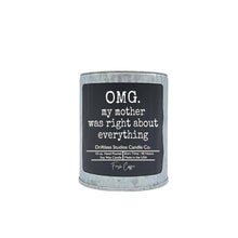 Load image into Gallery viewer, OMG My Mothers Day Candles - Gift For Mom Soy Candle