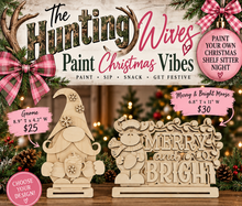 Load image into Gallery viewer, 31 Hunting Wives Paint Party