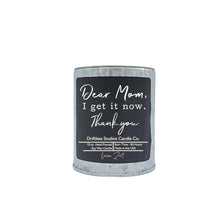 Load image into Gallery viewer, Dear Mom I Get It Now - Mother&#39;s Day Candles Soy Wax Candle
