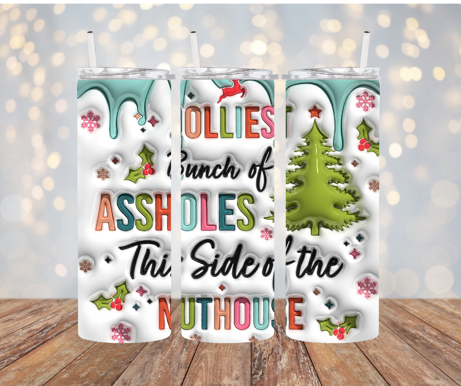 Jolliest bunch of A$$holes tumbler