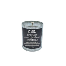 Load image into Gallery viewer, OMG My Mothers Day Candles - Gift For Mom Soy Candle
